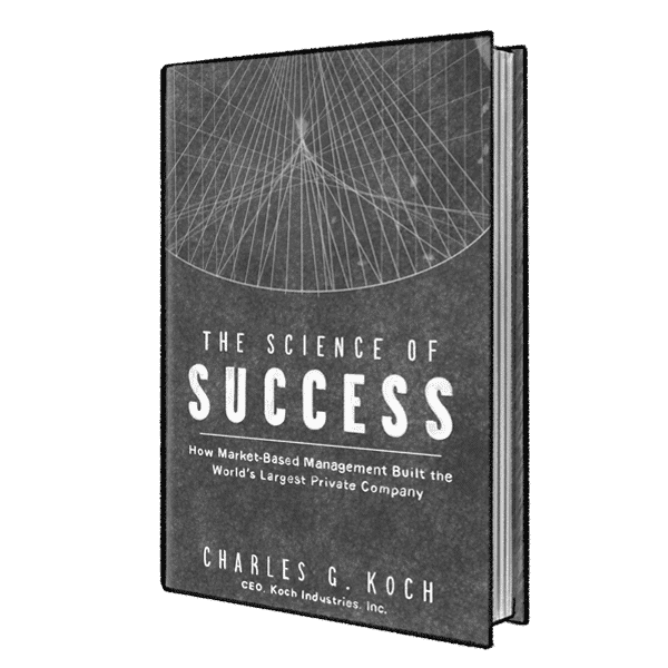 executive-summary-the-science-of-success The Science of Success by Charles Koch