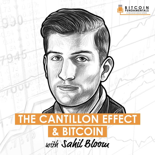 the-cantillon-effect-and-bitcoin-sahil-bloom