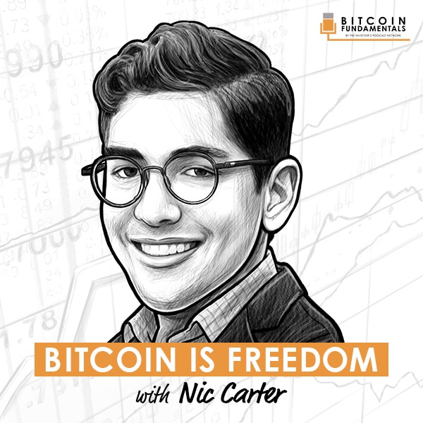 Bitcoin is Freedom w/ Nic Carter