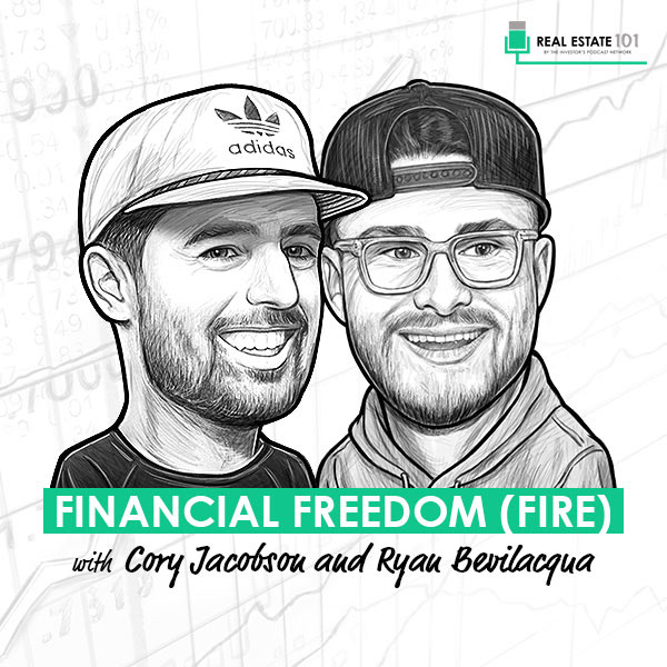 financial-freedom-fire-cory-jacobson-and-ryan-bevilacqua