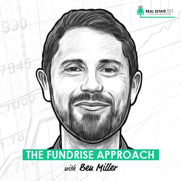 the-fundrise-approach-ben-miller