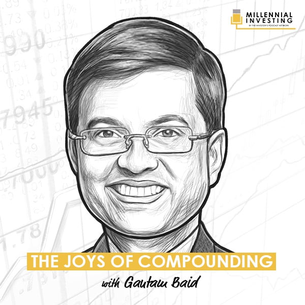 the-joys-of-compounding-gautam-baid