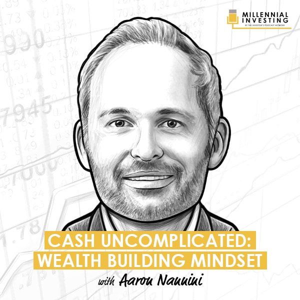 cash-uncomplicated-wealth-building-mindset-aaron-nannini