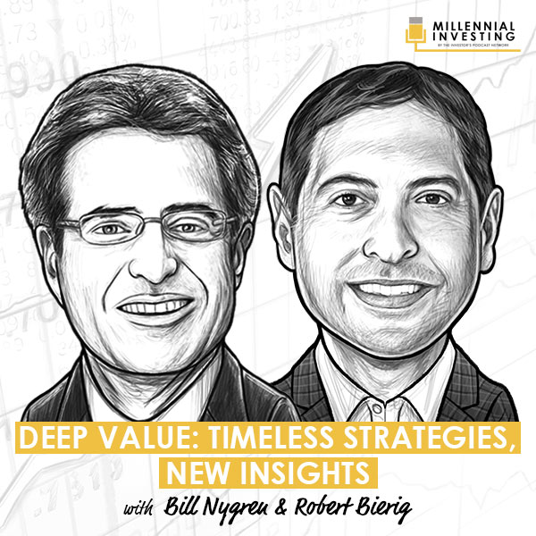 deep-value-timeless-strategies-new-insights-with-bill-nygren-and-robert-bierig