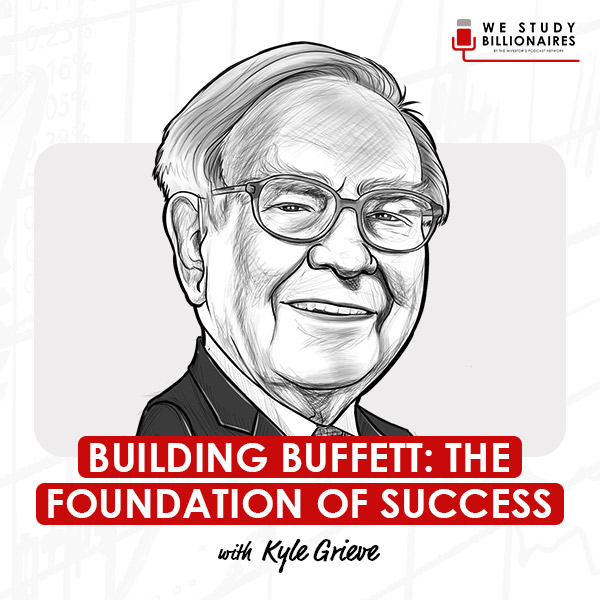 building-buffett-the-foundation-of-success-kyle-grieve-artwork-optimized