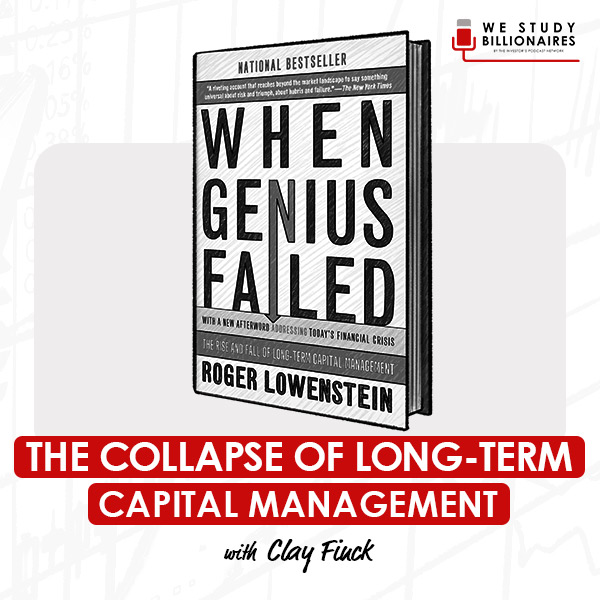 the-collapse-of-long-term-capital-management-clay-finck