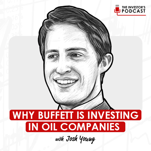 why-buffett-is-investing-in-oil-companies-josh-young-artwork-optimized-updated1